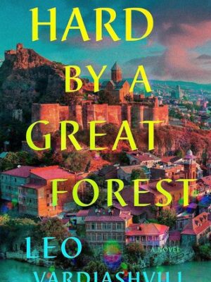 Hard by a Great Forest