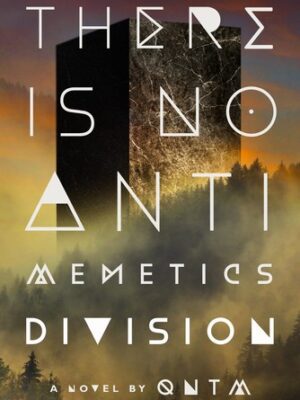 There Is No Antimemetics Division