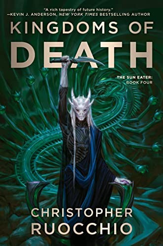 Kingdoms of Death: The Sun Eater: Book Four (Sun Eater)