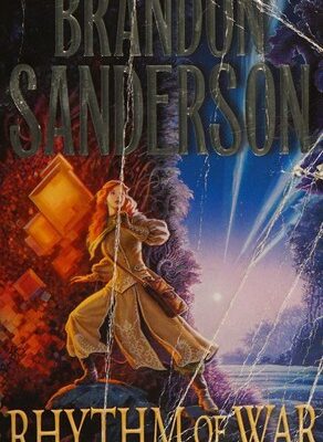 Rhythm of War: Book Four of the Stormlight Archive (Stormlight Archive #4)