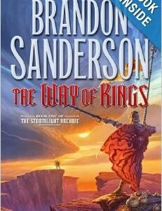 The Way of Kings: Book One of the Stormlight Archive (Stormlight Archive #1)