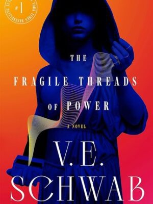 The Fragile Threads of Power (Threads of Power #1)