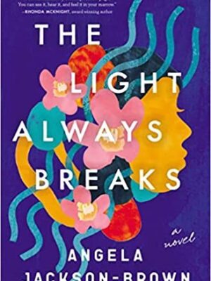 The Light Always Breaks