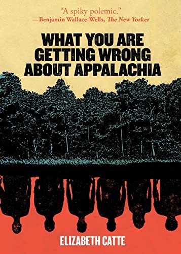 What You Are Getting Wrong about Appalachia (None)