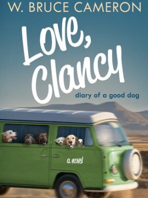Love, Clancy: Diary of a Good Dog