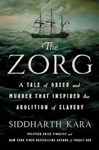 The Zorg: A Tale of Greed and Murder That Inspired the Abolition of Slavery