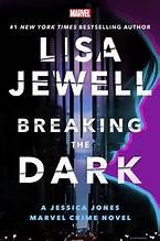 Breaking the Dark: A Jessica Jones Marvel Crime Novel (Marvel Crime)