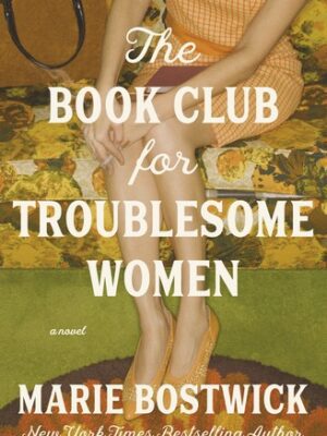The Book Club for Troublesome Women