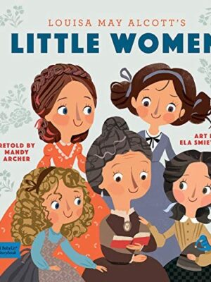 Little Women: A Babylit Storybook (Babylit Storybooks)