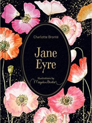 Jane Eyre: Illustrations by Marjolein Bastin (Marjolein Bastin Classics)