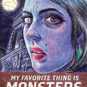 My Favorite Thing Is Monsters