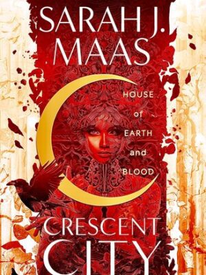 House of Earth and Blood (Crescent City)