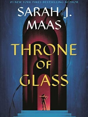 Throne of Glass (Throne of Glass #1)