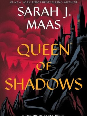 Queen of Shadows (Throne of Glass #4)