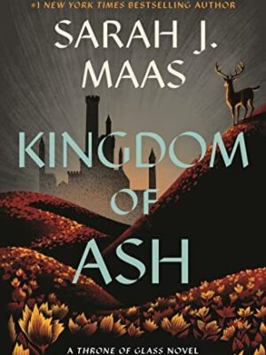 Kingdom of Ash (Throne of Glass #7)