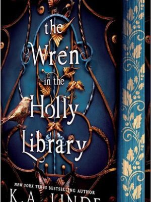 The Wren in the Holly Library (Deluxe Limited Edition)