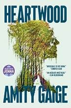 Heartwood (A Read with Jenna Pick): A Novel