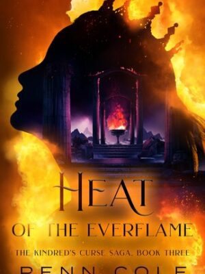 Heat of the Everflame (The Kindred's Curse Saga #3)