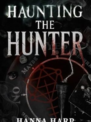 Haunting the Hunter