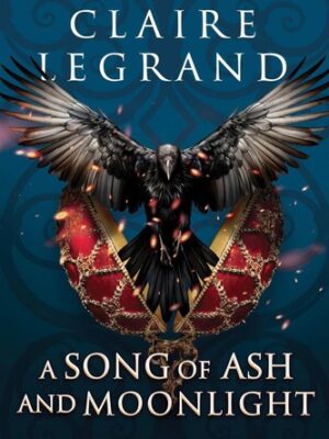 A Song of Ash and Moonlight (The Middlemist Trilogy #2)