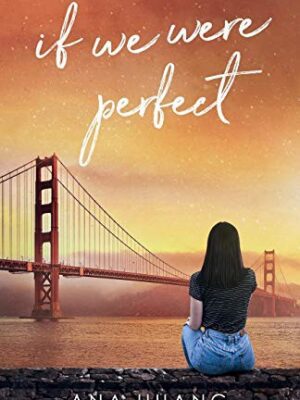 If We Were Perfect (If Love #4)