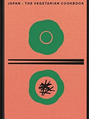 Japan: The Vegetarian Cookbook