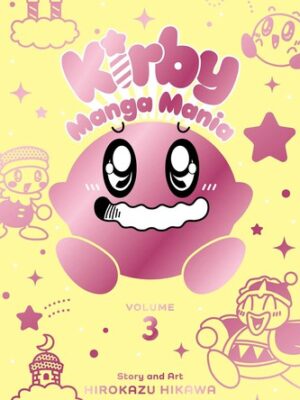 Kirby Manga Mania, Vol. 3: Volume 3