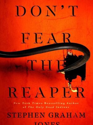 Don't Fear the Reaper (The Indian Lake Trilogy #2)