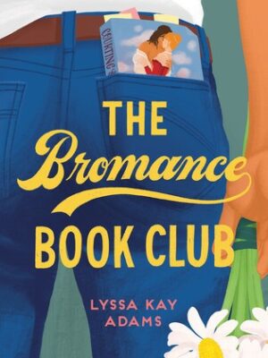 The Bromance Book Club (Bromance Book Club #1)