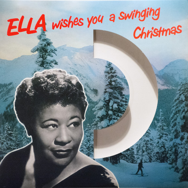 Ella Fitzgerald – Ella Wishes You A Swinging Christmas (2017)