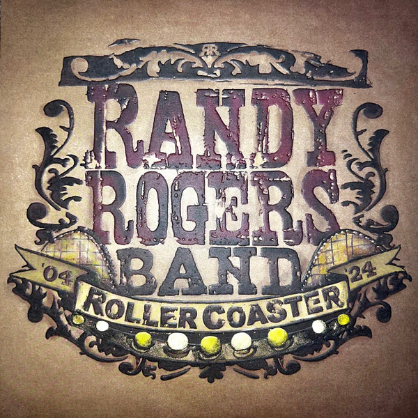 Randy Rogers Band – Roller Coaster (2024)