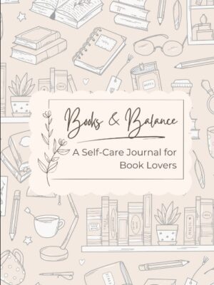 Books & Balance - Self-Care Reading Journal