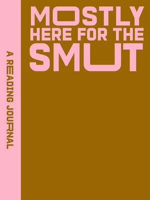 A Reading Journal: Mostly Here for the Smut