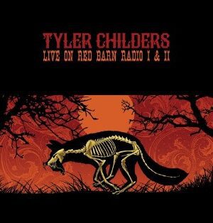 CHILDERS,TYLER - Live On Red Barn Radio I & Ii - COUNTRY