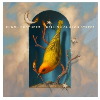 Punch Brothers - Hell On Church Street