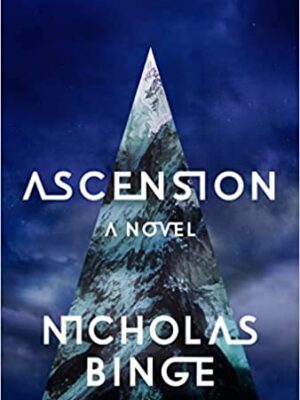 Ascension - by Nicholas Binge (Hardcover)