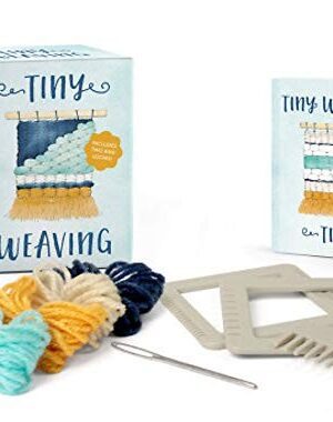 Tiny Weaving: Includes Two Mini Looms!