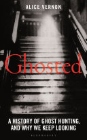 Ghosted Social History Of Ghost Hunting
