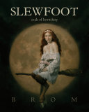 Slewfoot: A Tale Of Bewitchery #2