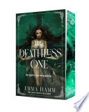 Deathless One by Emma Hamm
