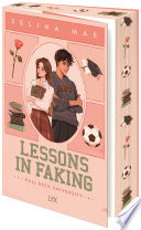 Lessons In Faking by Selina Mae