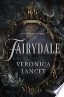Fairydale by Veronica Lancet