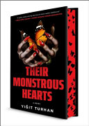 Their Monstrous Hearts : Yigit Turhan